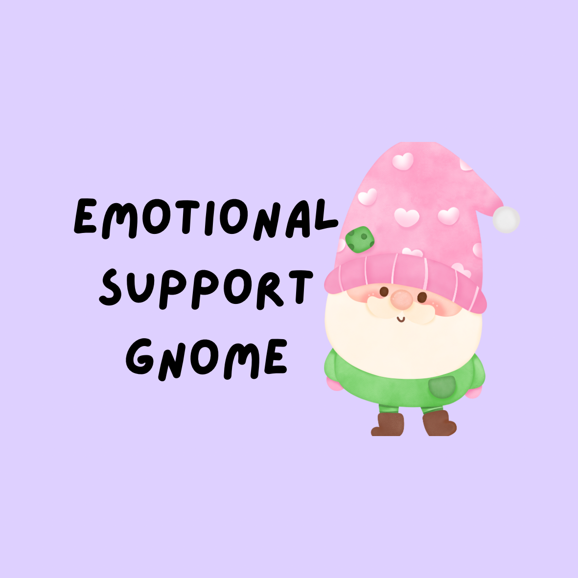 A round, 2-inch fridge magnet featuring a cartoon gnome with a pink hat and green outfit on a lilac background with black text that reads, 'Emotional Support Gnome'