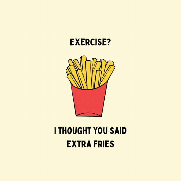 A round, 2-inch fridge magnet featuring an illustration of a red container with french fries and text 'EXERCISE? I THOUGHT YOU SAID EXTRA FRIES,' on a beige background