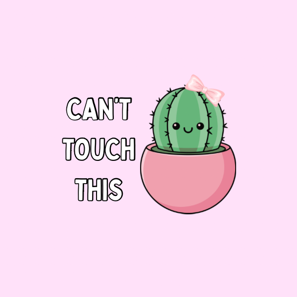 A round, 2-inch fridge magnet featuring a cartoon cactus wearing a pink bow sitting in a pink pot with text that reads, 'Can't Touch This,' on a pink background