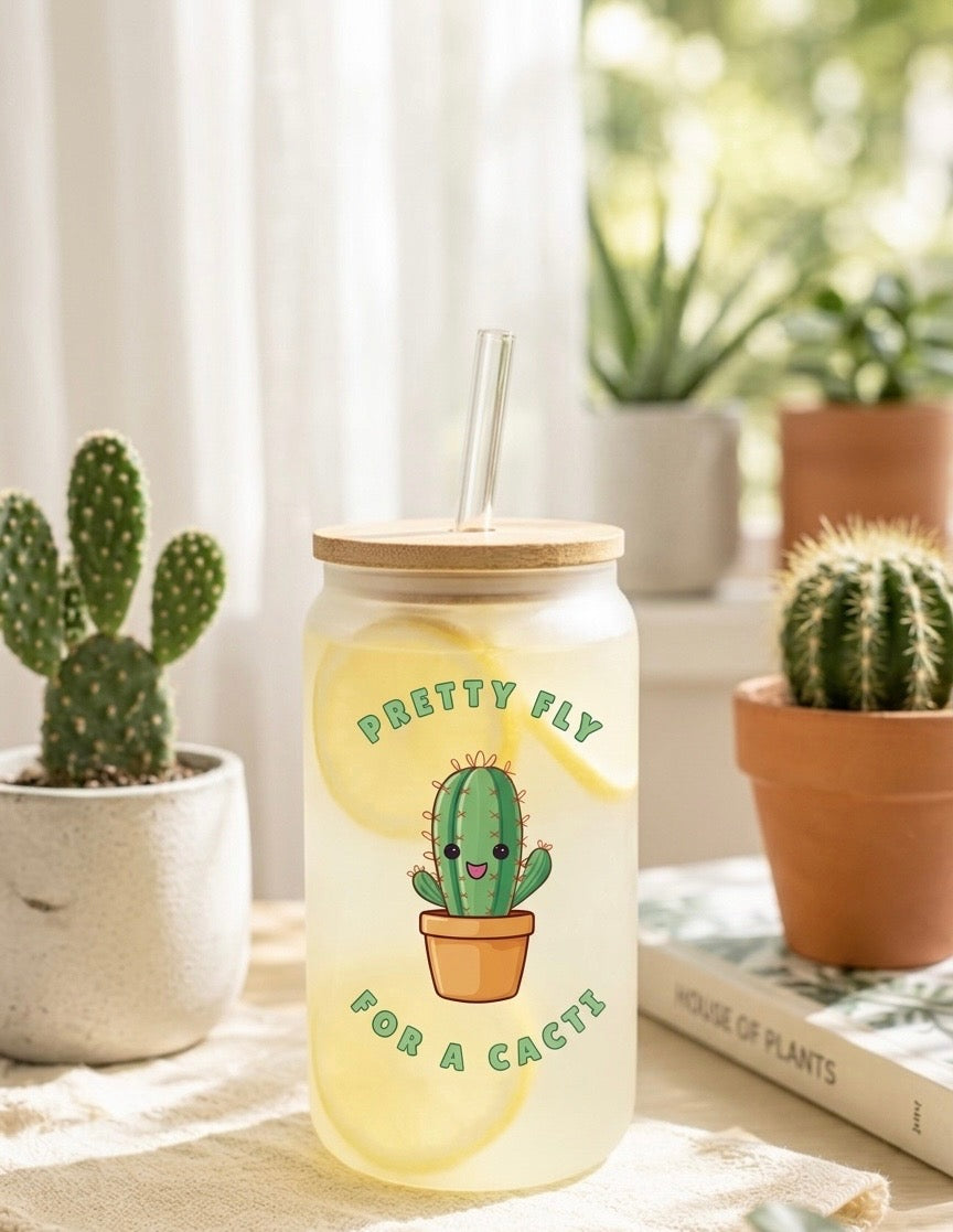 Frosted can cup with a cactus design and text reading "Pretty fly for a cacti". 